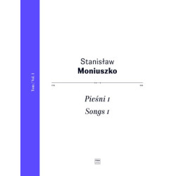 Stanisław Moniuszko Pieśni I Tom 1 Stanisław Moniuszko Pieśni I Tom 1
