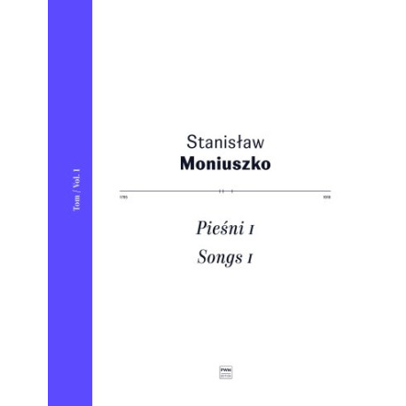 Stanisław Moniuszko Pieśni I Tom 1 Stanisław Moniuszko Pieśni I Tom 1