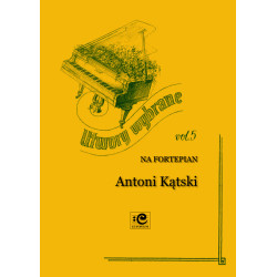 Kątski Antoni, Utwory wybrane vol. 5