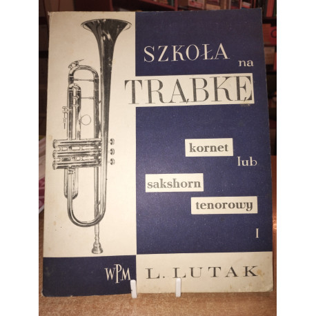 Szkoła na trąbkę kornet lub sakshorn teronowy cz 1.