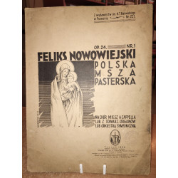 Feliks Nowowoejski, Polska Msza Pasterska Na chór mieszany a capella