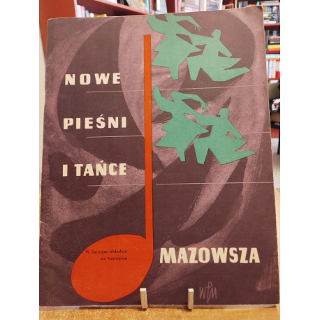 Nowe pieśni i tańce Mazowsza w łatwym układzie na fortepian