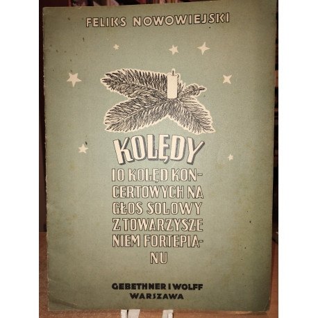 Feliks Nowowiejski: Kolędy