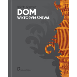 Dorota Kozińska: Dom który śpiewa