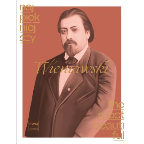Henryk Wieniawski Najpiękniejszy Wieniawski na skrzypce i fortepian