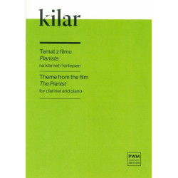 Wojciech Kilar Temat z filmu "Pianista" w opracowaniu na klarnet i fortepian