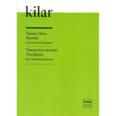 Wojciech Kilar Temat z filmu "Pianista" w opracowaniu na klarnet i fortepian