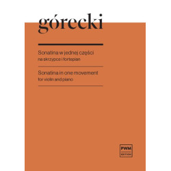 Henryk Mikołaj Górecki Sonatina w jednej części op. 8 na skrzypce i fortepian