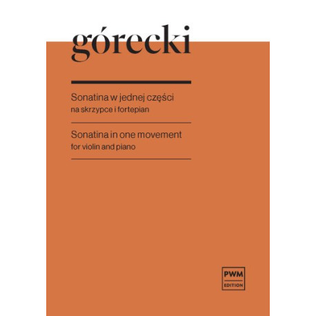 Henryk Mikołaj Górecki Sonatina w jednej części op. 8 na skrzypce i fortepian