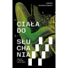 Konrad Sierzputowski Ciała do słuchania