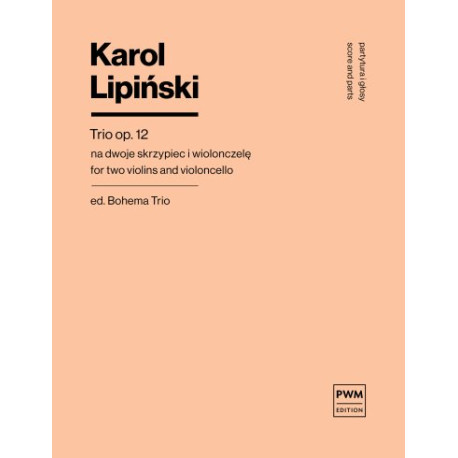 Karol Lipiński Trio smyczkowe op. 12 mna dwoje skrzypiec i wiolonczelę