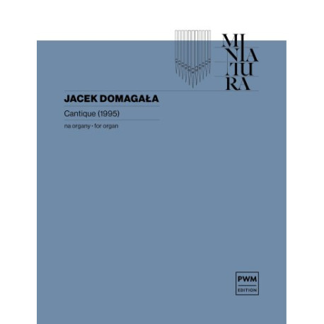 Jacek Domagała Cantique (1995) nuty na organy