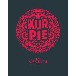 KURPIE, cz. III, Pieśni powszechne