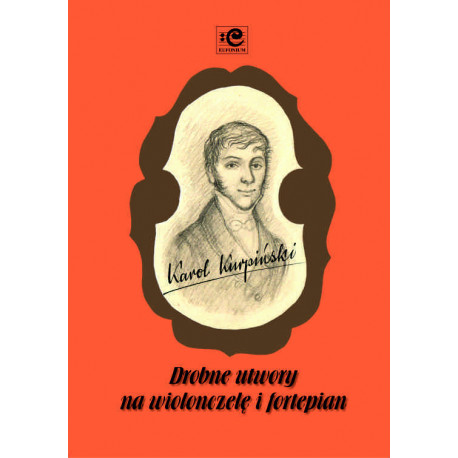 Drobne utwory na wiolonczelę i fortepian. Karol Kurpiński