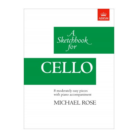 A Sketchesbook for Cello. Michael Rose